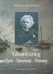Okładka książki Edvard Grieg Życie - Fascynacje - Dramaty