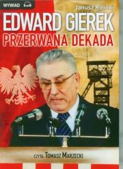 Okładka książki Edward Gierek Przerwana Dekada - Audiobook