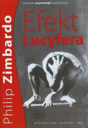 Efekt Lucyfera Dlaczego dobrzy ludzie czynią zło?. Autor: Philip G. Zimbardo. Dadada.pl Okładka książki Efekt Lucyfera Dlaczego dobrzy ludzie czynią zło?
