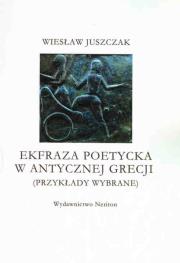 Okładka książki Ekfraza poetycka w antycznej Grecji