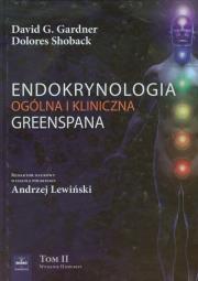 Endokrynologia ogólna i kliniczna Greenspana tom 2. Autor: Gardner David G., Shoback Dolores. Dadada.pl Okładka książki Endokrynologia ogólna i kliniczna Greenspana tom 2