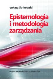 Okładka książki Epistemologia i metodologia zarządzania