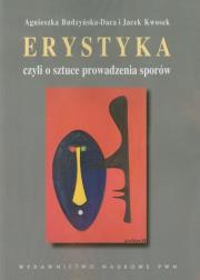 Erystyka czyli o sztuce prowadzenia sporów. Autor: Budzyńska-Daca Agnieszka, Kwosek Jacek. Dadada.pl Okładka książki Erystyka czyli o sztuce prowadzenia sporów