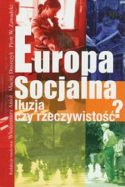 Okładka książki Europa socjalna. Iluzja czy rzeczywistość?