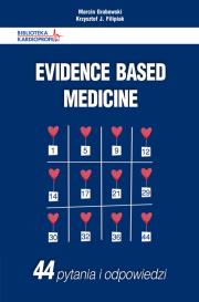 Evidence Based Medicine 44 pytania i odpowiedzi. Autor: Grabowski Marcin, Krzysztof J.  Filipiak. Dadada.pl Okładka książki Evidence Based Medicine 44 pytania i odpowiedzi
