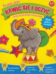 Okładka książki Fajnie jest bawić się i uczyć - Uczę się kolorów..