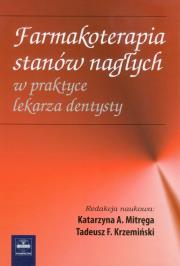 Farmakoterapia stanów nagłych w praktyce lekarza dentysty. Wydawca: Czelej. Dadada.pl Opakowanie Farmakoterapia stanów nagłych w praktyce lekarza dentysty