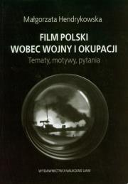 Okładka książki Film polski wobec wojny i okupacji