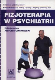 Okładka książki Fizjoterapia w psychiatrii