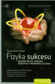 Okładka książki Fizyka sukcesu Naukowe metody osiągania osobistego i finansowego szczęścia