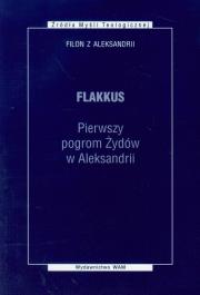 Flakkus. Pierwszy pogrom Żydów w Aleksandrii. Autor: Filon z Aleksandrii. Dadada.pl Okładka książki Flakkus. Pierwszy pogrom Żydów w Aleksandrii