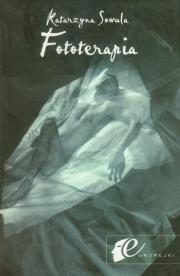 Fototerapia. Autor: Sowula Katarzyna. Dadada.pl Okładka książki Fototerapia