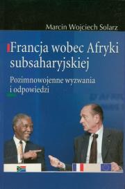 Okładka książki Francja wobec Afryki subsaharyjskiej