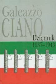 Galeazzo Ciano Dziennik 1937-1943. Autor: Ciano Galleazo. Dadada.pl Okładka książki Galeazzo Ciano Dziennik 1937-1943