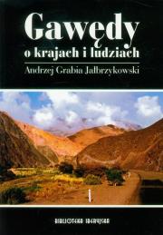 Gawędy o krajach i ludziach. Autor: Jałbrzykowski Andrzej Grabia. Dadada.pl Okładka książki Gawędy o krajach i ludziach