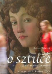 Gawędy o sztuce. Autor: Fabiani Bożena. Dadada.pl Okładka książki Gawędy o sztuce