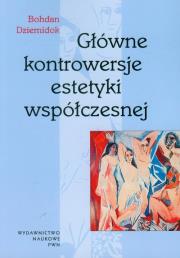 Okładka książki Główne kontrowersje estetyki współczesnej