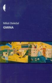 Gmina. Autor: Dolezal Milos. Dadada.pl Okładka książki Gmina