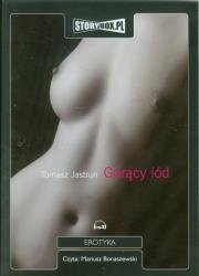 Gorący lód - Audiobook. Autor: Tomasz Jastrun. Dadada.pl Okładka książki Gorący lód - Audiobook
