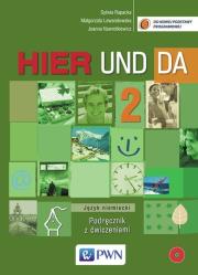 Hier Und Da 2 KB+AB (CD GRATIS) w.2012 PWN. Autor: Rapacka Sylwia, Lewandowska Małgorzata, Nawrotkiewicz Joanna. Dadada.pl Okładka książki Hier Und Da 2 KB+AB (CD GRATIS) w.2012 PWN