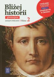 Historia GIM Bliżej historii 2 ćw w. 2012 WSIP. Autor: Plumińska-Mieloch Anita, Zieliński Marek. Dadada.pl Okładka książki Historia GIM Bliżej historii 2 ćw w. 2012 WSIP