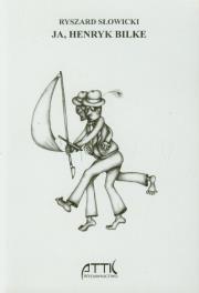 Okładka książki Ja Henryk Bilke