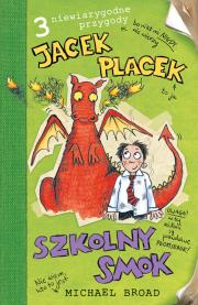 Okładka książki Jacek Placek. Szkolny smok