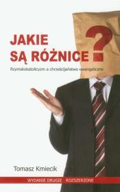 Jakie są różnice Rzymskokatolicyzm a chrześcijaństwo ewangeliczne. Autor: Kmiecik Tomasz. Dadada.pl Okładka książki Jakie są różnice Rzymskokatolicyzm a chrześcijaństwo ewangeliczne