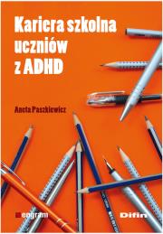 Okładka książki Kariera szkolna uczniów z ADHD