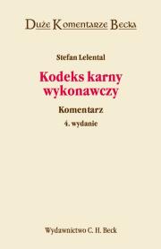 Kodeks karny wykonawczy. Autor: Lelental Stefan. Dadada.pl Okładka książki Kodeks karny wykonawczy