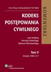 Kodeks postępowania cywilnego Komentarz t.5. Autor: Hrycaj Anna, Jakubecki Andrzej, Rylski Piotr. Dadada.pl Okładka książki Kodeks postępowania cywilnego Komentarz t.5