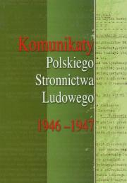 Komunikaty Polskiego Stronnictwa Ludowego 1946-1947. Wydawca: Muzeum Historii Polskiego Ruchu Ludowego. Dadada.pl Opakowanie Komunikaty Polskiego Stronnictwa Ludowego 1946-1947