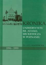 Kronika Uniwersytetu im. Adama Mickiewicza w Poznaniu za lata akademickie 1996-1999. Wydawca: Wydawnictwo Naukowe UAM. Dadada.pl Opakowanie Kronika Uniwersytetu im. Adama Mickiewicza w Poznaniu za lata akademickie 1996-1999