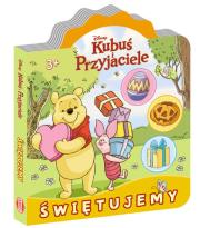 Okładka książki Kubuś i Przyjaciele - Świętujemy