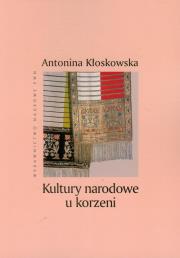 Okładka książki Kultury narodowe u korzeni