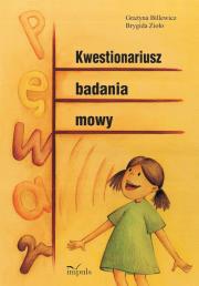 Kwestionariusz badania mowy. Autor: Billewicz Grażyna, Zioło Brygida. Dadada.pl Okładka książki Kwestionariusz badania mowy