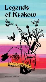Legendy krakowskie wer. angielska. Autor: Majorczyk Anna. Dadada.pl Okładka książki Legendy krakowskie wer. angielska