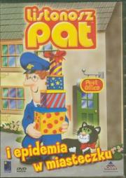 Listonosz Pat Epidemia w miasteczku. Autor: Chris Taylor, Ivor Wood. Dadada.pl Okładka książki Listonosz Pat Epidemia w miasteczku