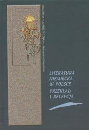 Literatura niemiecka w Polsce. Wydawca: Akademia Humanistyczna im. A. Gieysztora. Dadada.pl Opakowanie Literatura niemiecka w Polsce