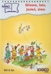 Okładka książki Logico Primo Wiosna, lato, jesień, zima Od 6 lat Edukacja wczesnoszkolna