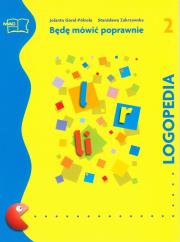 Logopedia. Będę mówić poprawnie cz.2 MAC. Autor: Jolanta Góral-Półrola, Zakrzewska Stanisława. Dadada.pl Okładka książki Logopedia. Będę mówić poprawnie cz.2 MAC