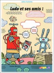 Okładka książki Ludo et ses amis 1 ćwiczenia