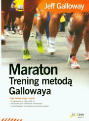 Maraton. Trening metodą Gallowaya. Autor: Jeff Galloway. Dadada.pl Okładka książki Maraton. Trening metodą Gallowaya