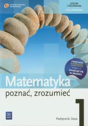 Matematyka LO Poznać... 1 podr Z.P NPP w.2012 WSiP. Autor: Przychoda Alina, Łaszczyk Zygmunt. Dadada.pl Okładka książki Matematyka LO Poznać... 1 podr Z.P NPP w.2012 WSiP
