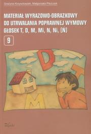 Okładka książki Materiał wyrazowo-obrazkowy do utrwalania poprawnej wymowy głosek t d m mi n ni ń