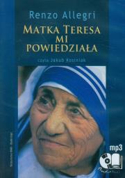 Okładka książki Matka Teresa mi powiedziała - Audiobook