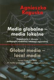 Media globalne - media lokalne. Autor: Agnieszka Roguska. Dadada.pl Okładka książki Media globalne - media lokalne