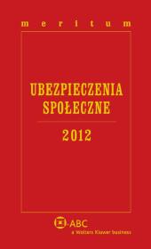 Meritum Ubezpieczenia Społeczne 2012. Autor: Dziubińska-Lechnio Ewa, Kostrzewa Magdalena, Kostrzewa Piotr. Dadada.pl Okładka książki Meritum Ubezpieczenia Społeczne 2012