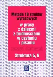 Metoda 18 struktur wyrazowych cz.5 i 6  WSIP. Autor: Kujawa Ewa, Kurzyna Maria. Dadada.pl Okładka książki Metoda 18 struktur wyrazowych cz.5 i 6  WSIP
