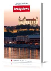 Miasta marzeń - Bratysława. Autor: Praca zbiorowa. Dadada.pl Okładka książki Miasta marzeń - Bratysława
